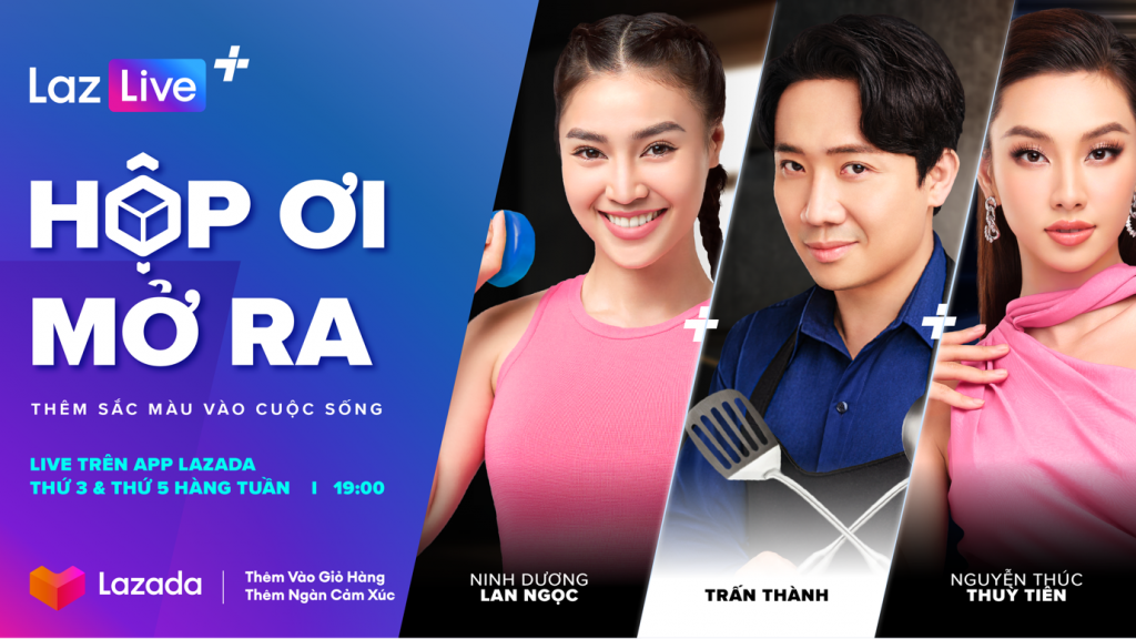 Trấn Thành, Lan Ngọc, Thùy Tiên cùng xuất hiện tại chuỗi livestream LazLive+ của Lazada