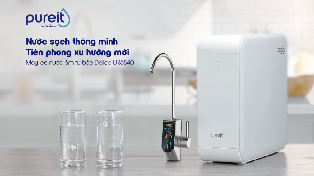 Unilever Pureit Việt Nam chính thức giới thiệu siêu phẩm Pureit Delica UR5840