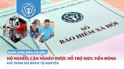 Long Biên: Hộ nghèo, cận nghèo được hỗ trợ 100% tiền đóng khi tham gia BHXH tự nguyện