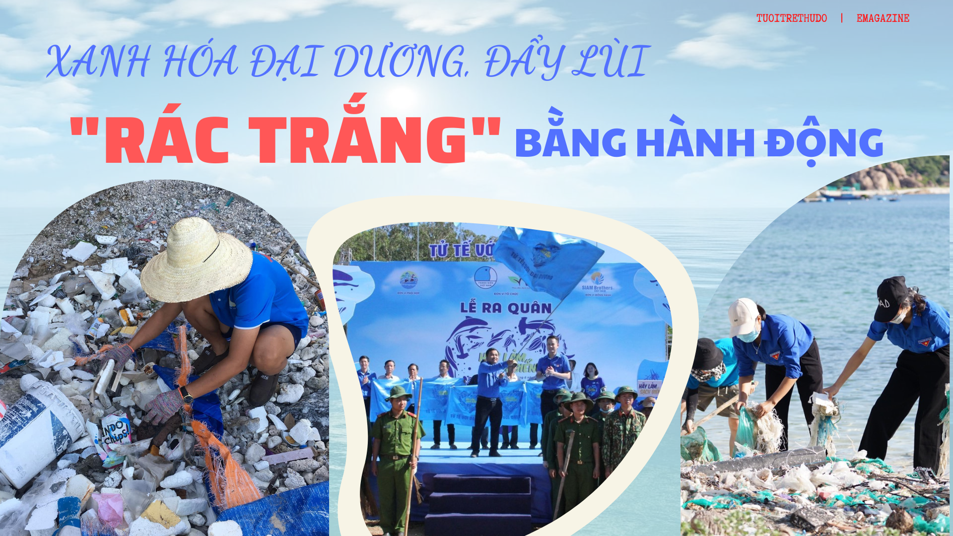 Xanh hóa đại dương, đẩy lùi “rác trắng” bằng hành động