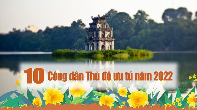 Vinh danh 10 Công dân Thủ đô ưu tú năm 2022