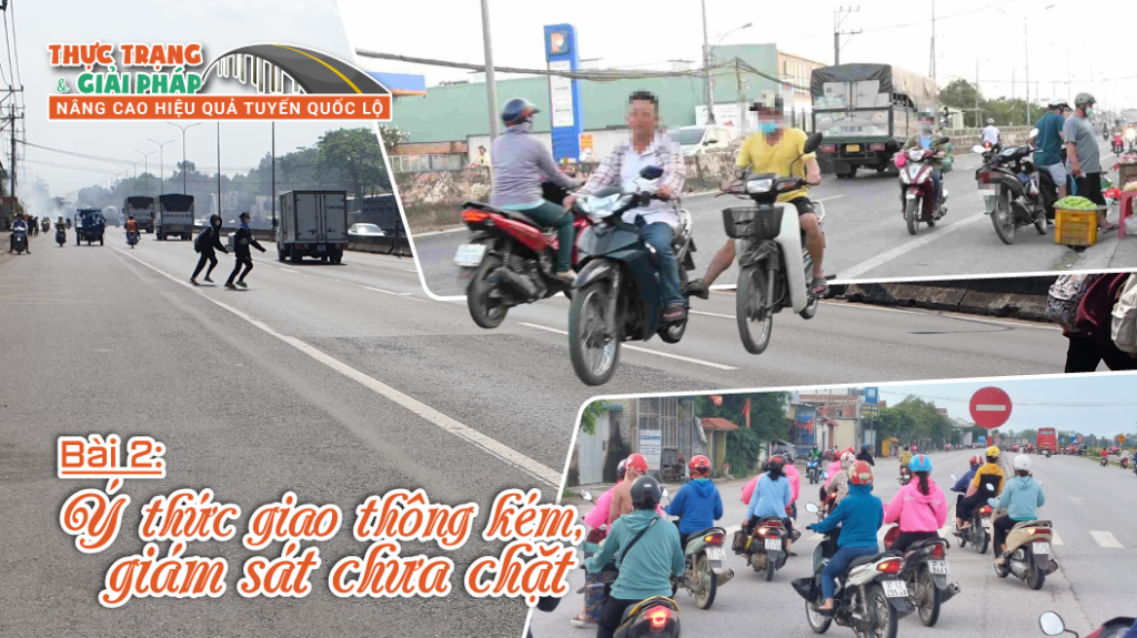 Bài 2: Ý thức giao thông kém, giám sát chưa chặt