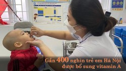 Gần 400 nghìn trẻ em Hà Nội được bổ sung vitamin A