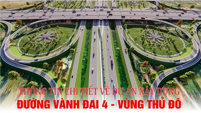 Thông tin chi tiết về dự án xây dựng đường Vành đai 4 - Vùng Thủ đô