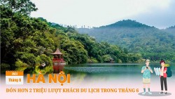 Hà Nội đón hơn 2 triệu du khách trong tháng 6