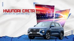 Hyundai Creta: Lựa chọn cho người thực dụng