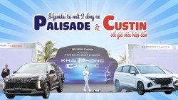 Hyundai ra mắt 2 dòng xe Palisade và Custin với giá siêu hấp dẫn