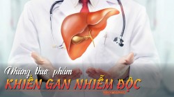 Những thực phẩm dễ khiến gan nhiễm độc