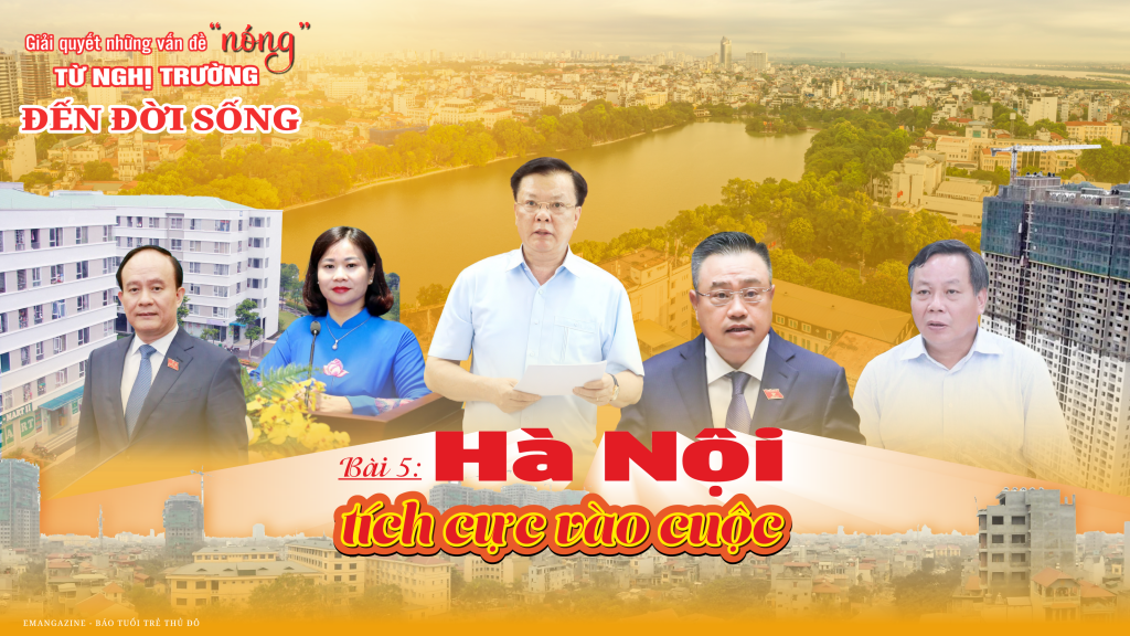 Bài 5: Hà Nội tích cực vào cuộc