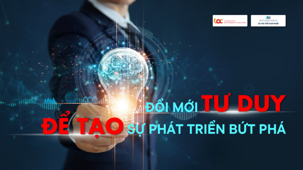 Đổi mới tư duy, tạo sự phát triển bứt phá