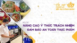 Kỳ 4: Nâng cao ý thức trách nhiệm đảm bảo an toàn thực phẩm