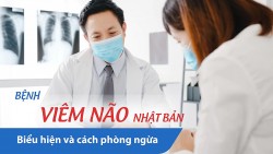 Bệnh viêm não Nhật Bản - biểu hiện và cách phòng ngừa