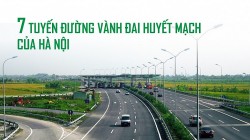 Tiến độ 7 tuyến đường vành đai huyết mạch của Hà Nội