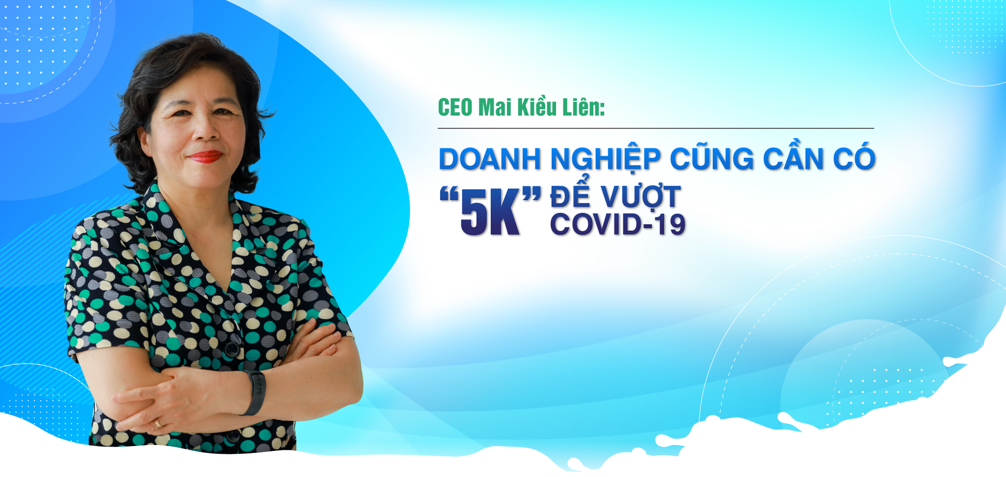 Doanh nghiệp cũng cần có "5K" để vượt COVID-19