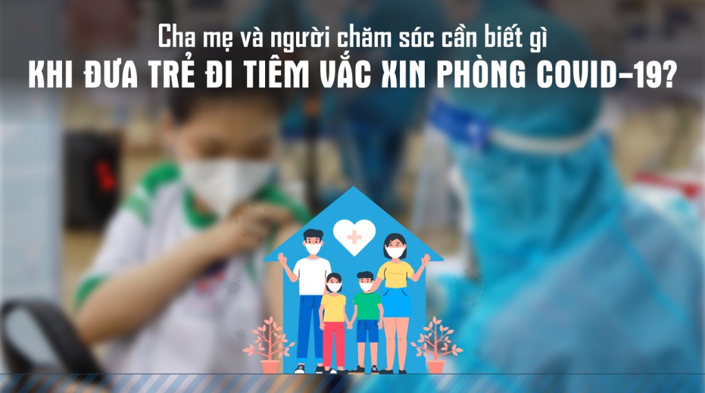 Những điều cần biết gì khi đưa trẻ đi tiêm vắc xin phòng COVID-19