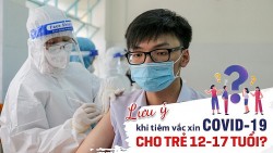 Trẻ 12 - 17 tuổi cần tự theo dõi 28 ngày sau tiêm vắc xin phòng COVID-19