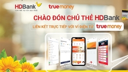 HDBank gia tăng trải nghiệm cho khách hàng với ví TrueMoney