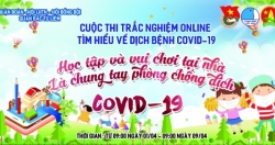 Phát động cuộc thi trực tuyến “Tìm hiểu về dịch bệnh Covid-19”