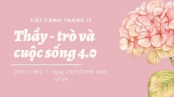 Cùng "Cất cánh" bàn về chủ đề "Thầy - trò và cuộc sống 4.0"