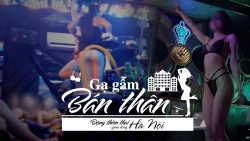 Điều tra độc quyền "Động thiên thai" giữa lòng Hà Nội - Bài 3: Gạ gẫm “bán thân”